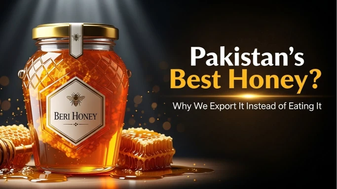 Honeeza Beri Honey Why Pakistan Exports Its Best Honey Instead of Consuming It